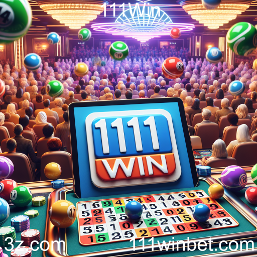 Descubra o Mundo do Bingo no 111Win: Diversão e Prêmios à Vista!
